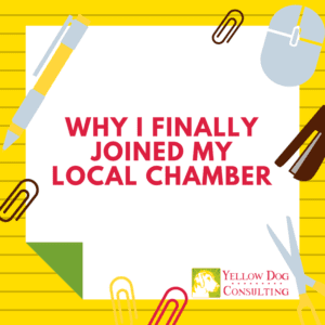 Why I Finally Joined the My Local Chamber