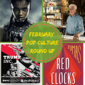 february pop culture roundup