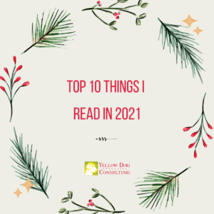 Top 10 Things I Read in 2021